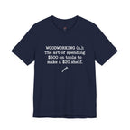 Woodworking (n.) T-Shirt