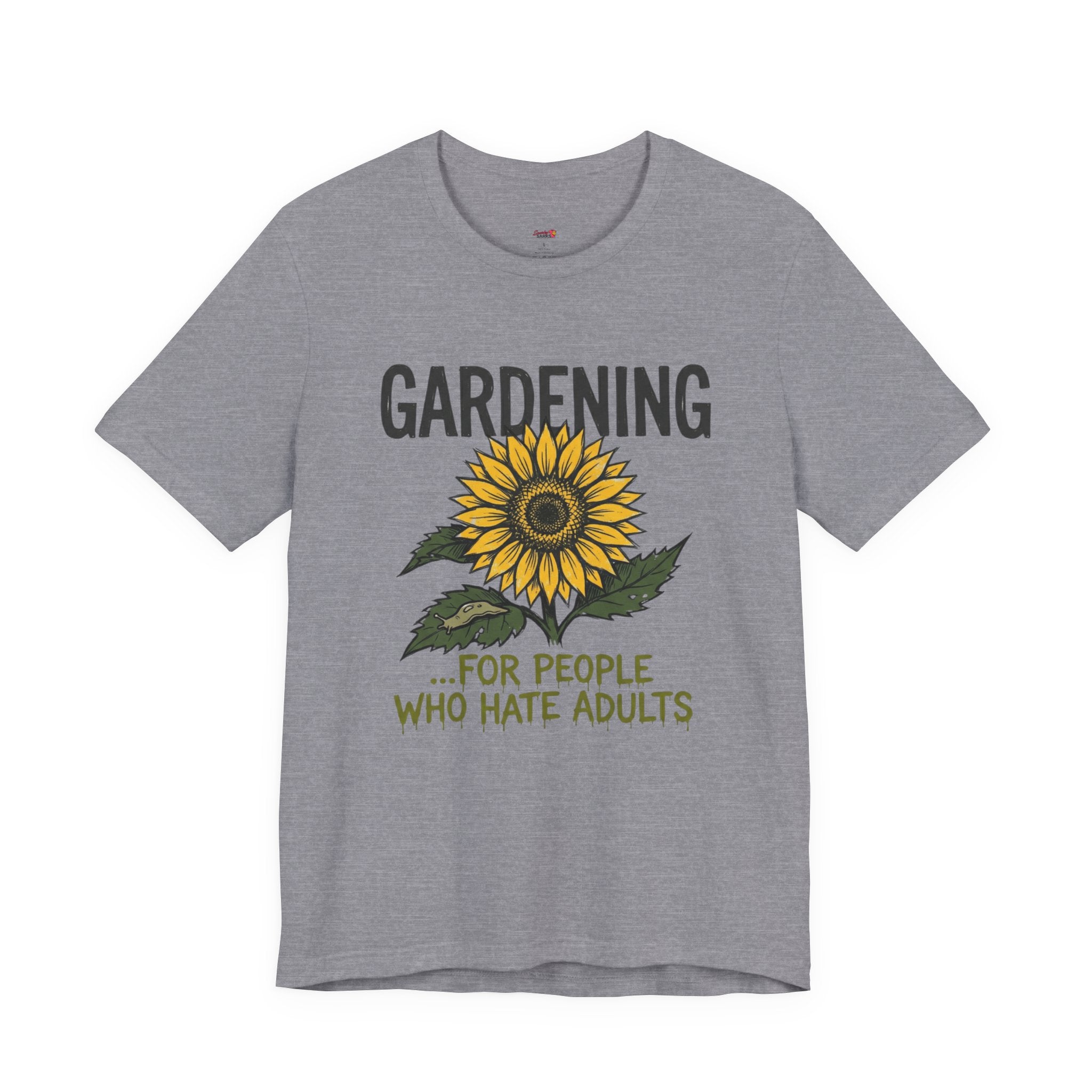 Gardening.  For People Who Hate Adults T-Shirt