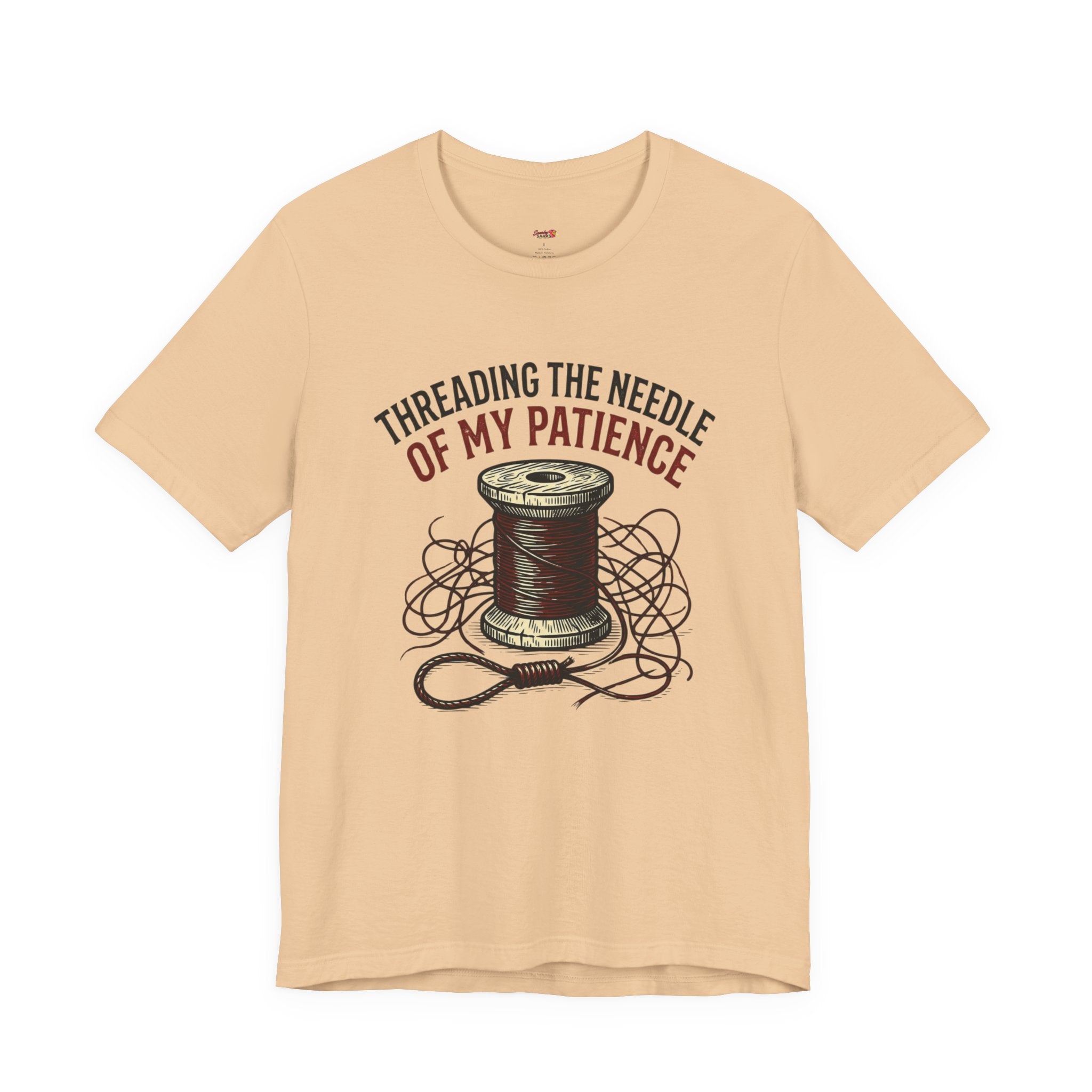 Threading the Needle of my Patience T-Shirt