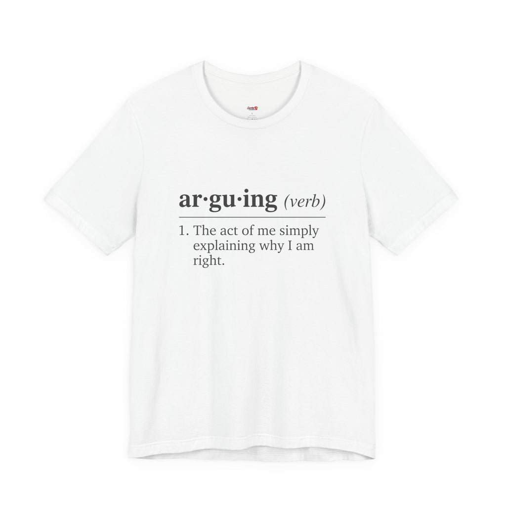 Arguing Definition T-Shirt