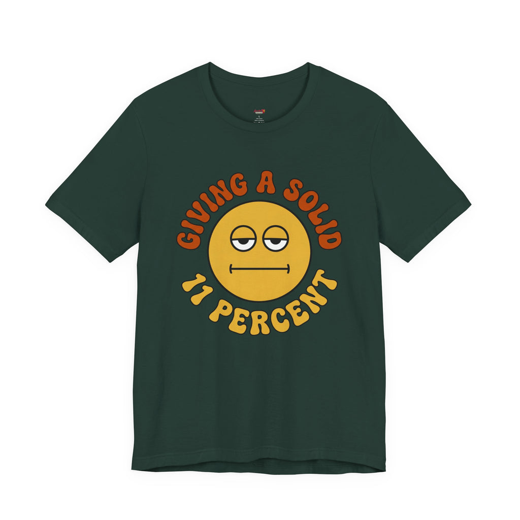 Giving a Solid 11 Percent T-Shirt