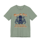 Here to Fish...Not Hear Your Life Story T-Shirt