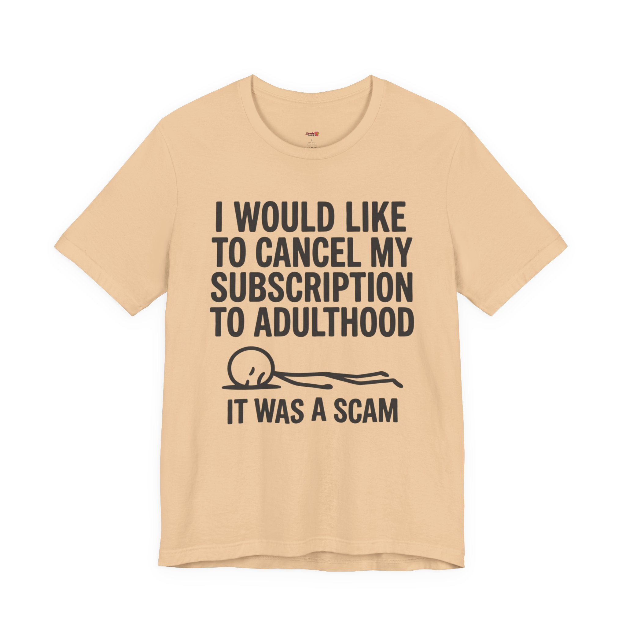 Cancel My Subscription to Adulthood T-Shirt