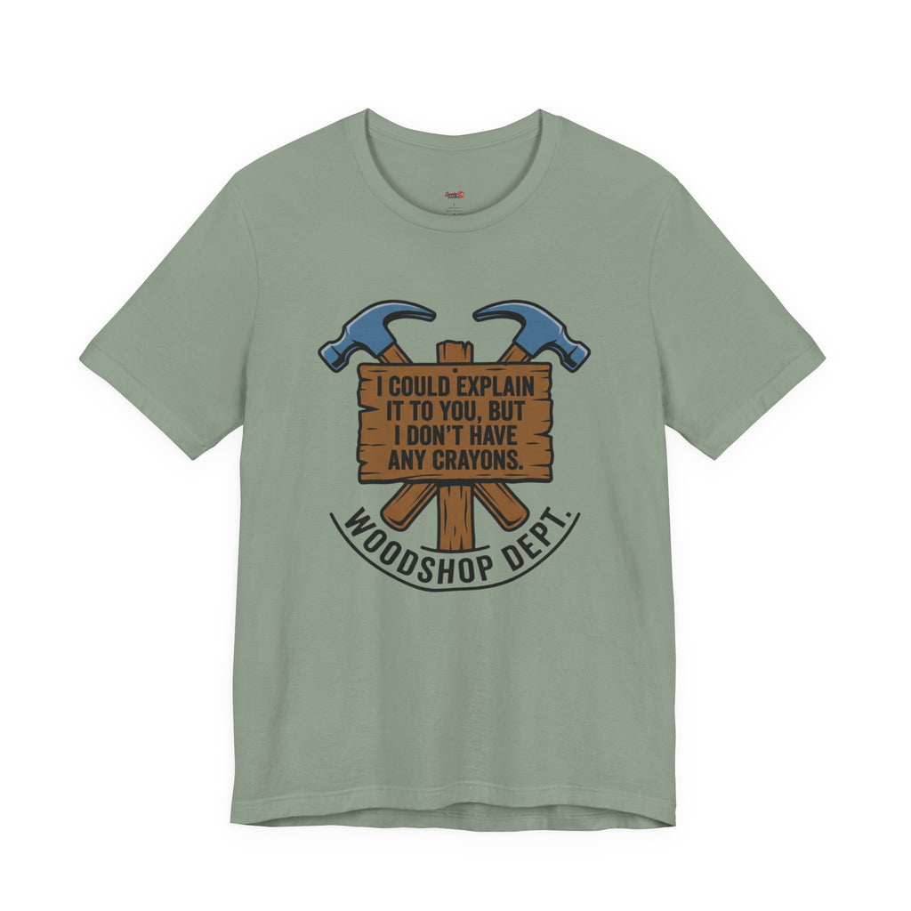 Woodshop Department T-Shirt