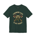 Throwing Axes Is My Hobby T-Shirt