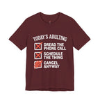 Today's Adulting T-Shirt