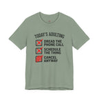 Today's Adulting -- Cancel Anyway T-Shirt