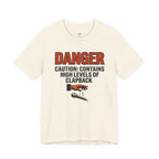 Caution: Contains High Levels of Clapback T-Shirt