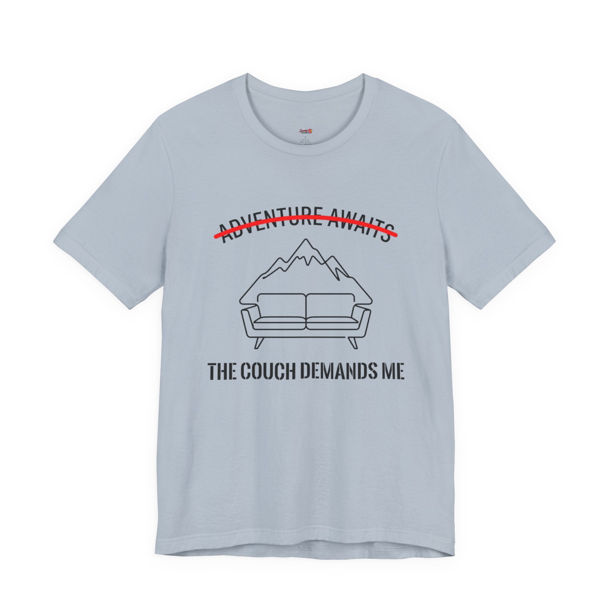 The Couch Needs Me T-Shirt