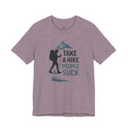 Take a Hike...People Suck T-Shirt