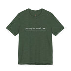 Per My Last Email -- No.  T-Shirt