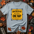 Adulting Relief Prescription: One Nap T-Shirt