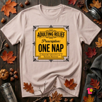 Adulting Relief Prescription: One Nap T-Shirt