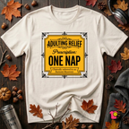 Adulting Relief Prescription: One Nap T-Shirt
