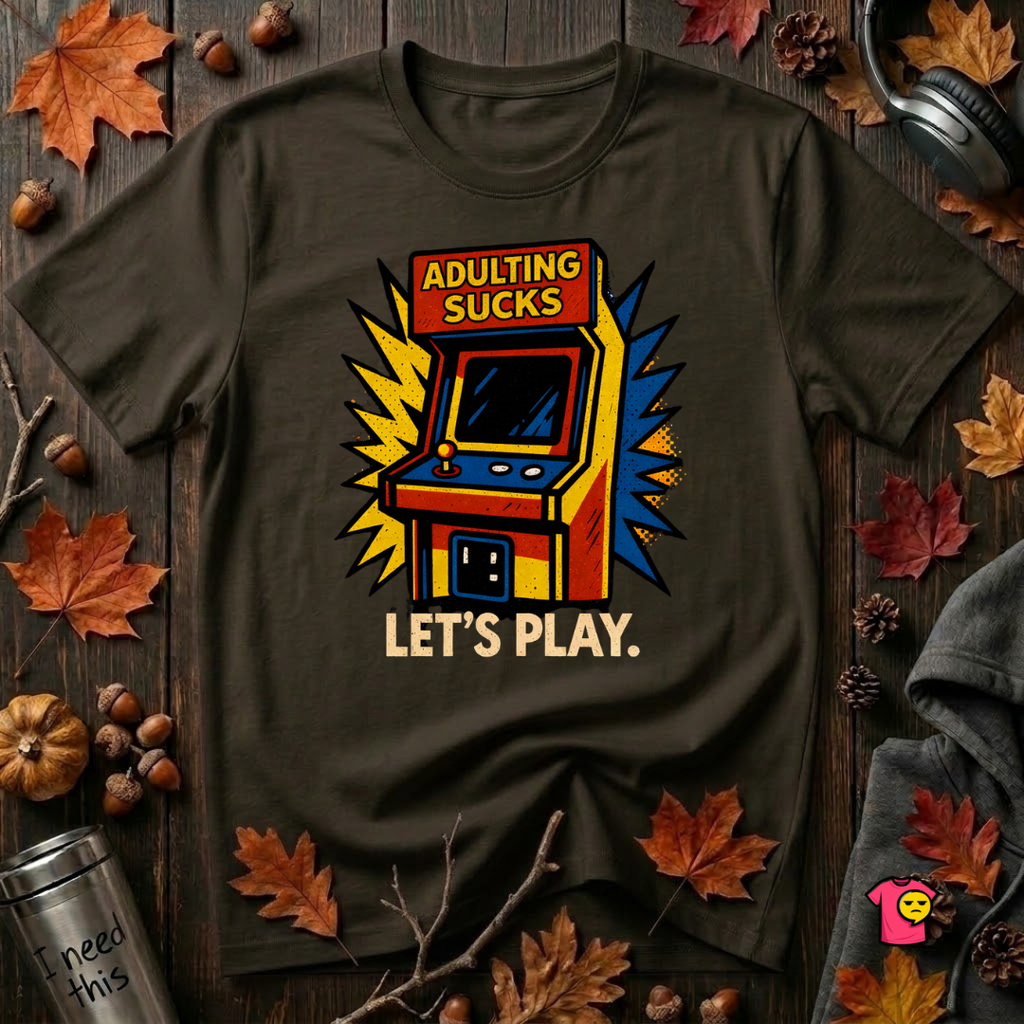 Adulting Sucks. Let's Play! sarcastic graphic t-shirt in Black by Snarky Sarks