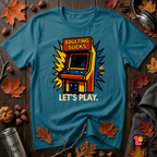 Adulting Sucks. Let's Play! sarcastic graphic t-shirt in Deep Teal by Snarky Sarks