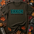 Error...Social Skills Not Found sarcastic graphic t-shirt in Black by Snarky Sarks