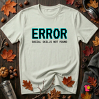 Error...Social Skills Not Found sarcastic graphic t-shirt in Citron by Snarky Sarks