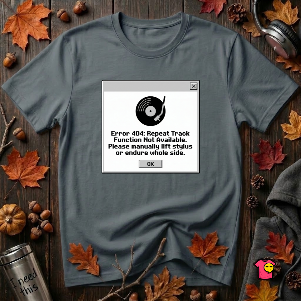 Error 404: Vinyl Record sarcastic graphic t-shirt in Dark Gray by Snarky Sarks