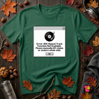 Error 404: Vinyl Record sarcastic graphic t-shirt in Evergreen by Snarky Sarks