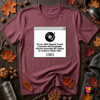 Error 404: Vinyl Record sarcastic graphic t-shirt in Maroon by Snarky Sarks