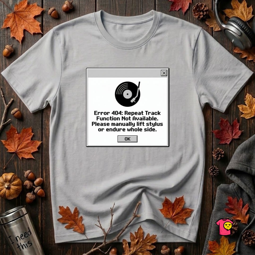 Error 404: Vinyl Record sarcastic graphic t-shirt in Solid Athletic Gray by Snarky Sarks