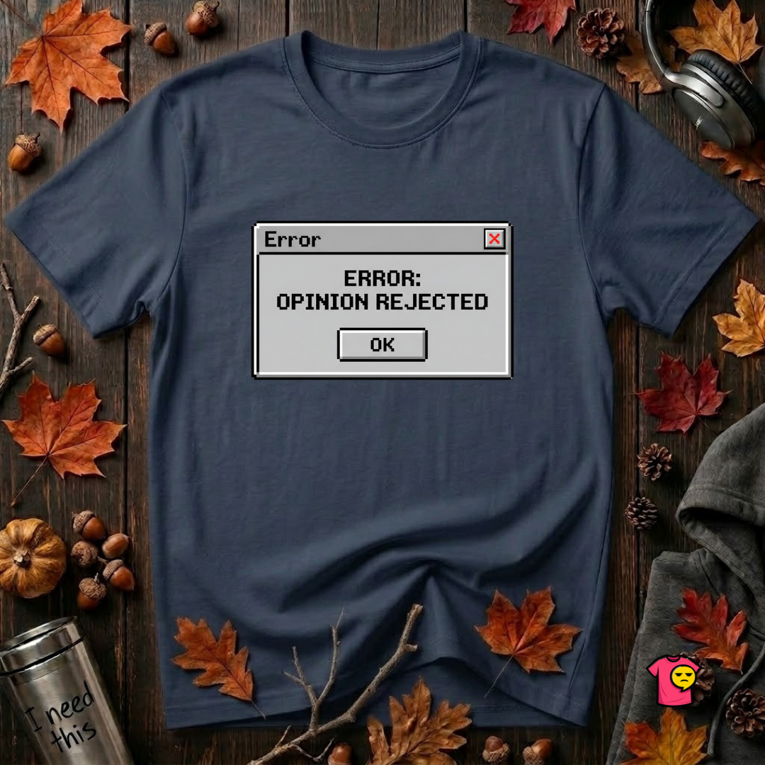 Error: Opinion Rejected sarcastic graphic t-shirt in Navy by Snarky Sarks