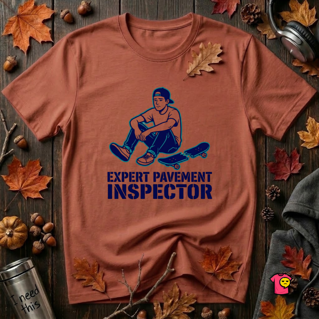 Expert Pavement Inspector sarcastic graphic t-shirt in Rust by Snarky Sarks