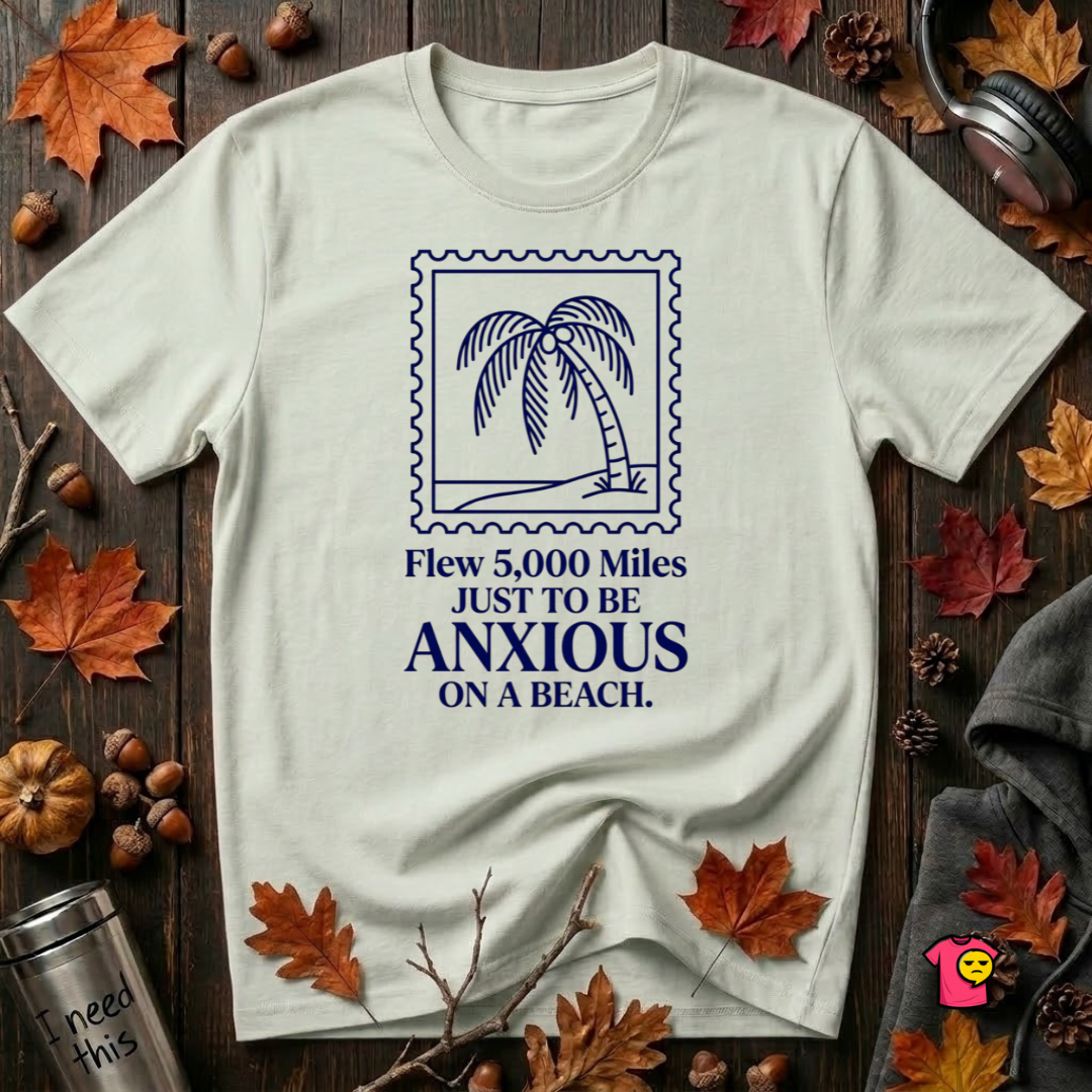 Flew 5,000 Miles Just to Be Anxious sarcastic travel graphic t-shirt in Citron by Snarky Sarks