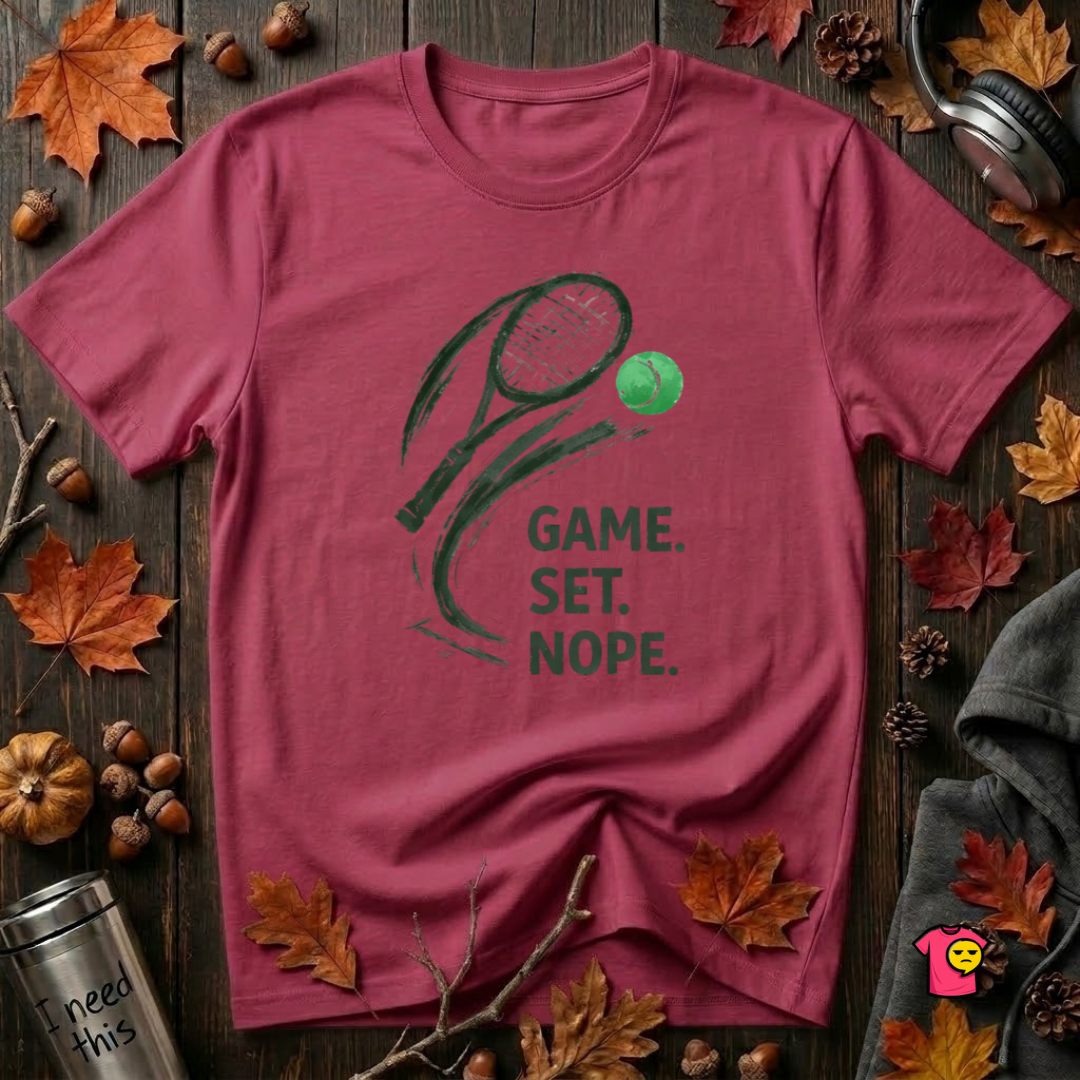 Game. Set. Nope. sarcastic tennis graphic t-shirt in Cardinal by Snarky Sarks