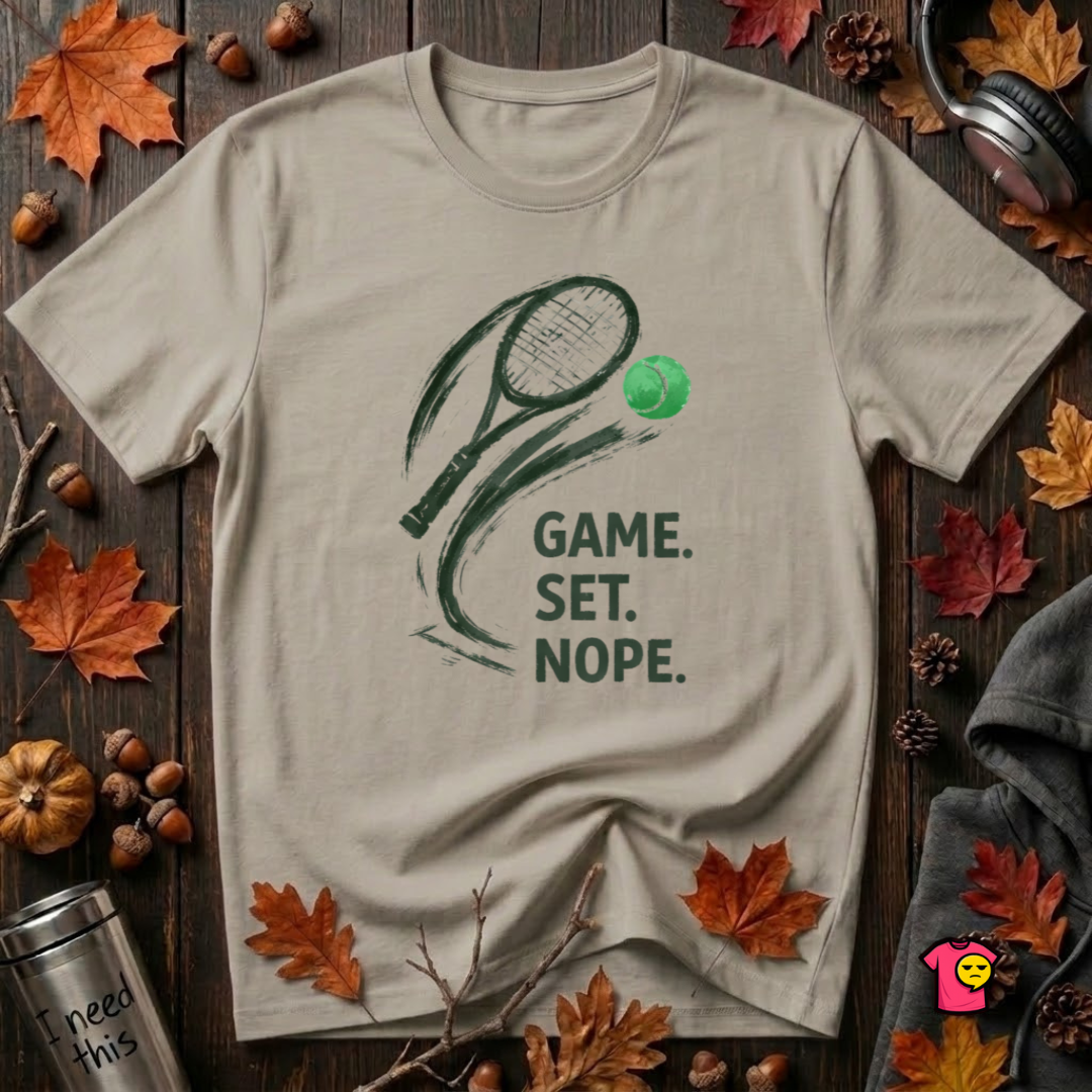 Game. Set. Nope. sarcastic tennis graphic t-shirt in Heather Stone by Snarky Sarks