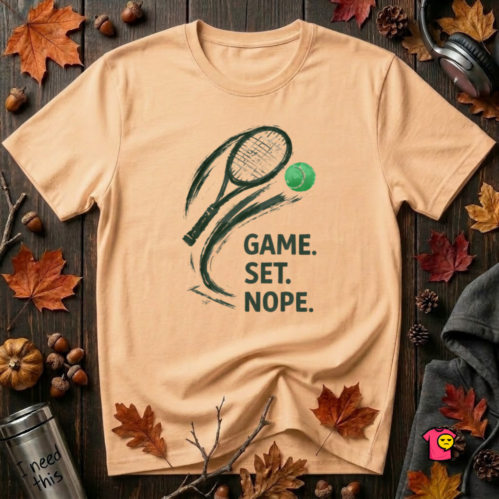 Game. Set. Nope. sarcastic tennis graphic t-shirt in Peach by Snarky Sarks