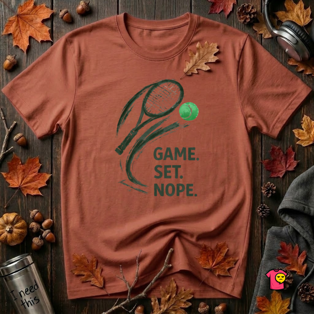 Game. Set. Nope. sarcastic tennis graphic t-shirt in Rust by Snarky Sarks