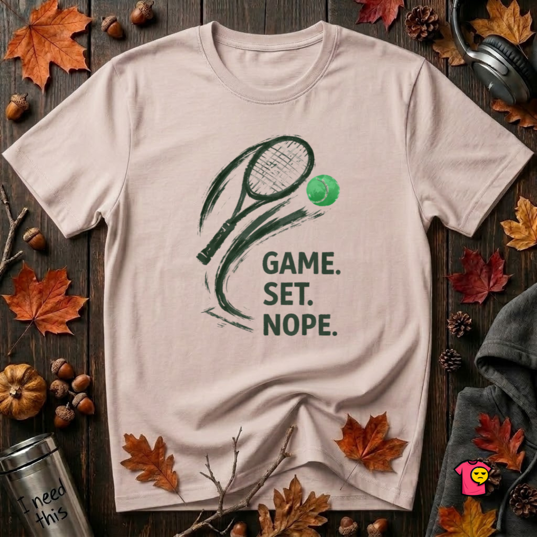 Game. Set. Nope. sarcastic tennis graphic t-shirt in Soft Pink by Snarky Sarks