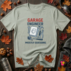 Garage Engineer -- Mostly Guessing sarcastic graphic t-shirt in Sage by Snarky Sarks