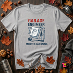 Garage Engineer -- Mostly Guessing sarcastic graphic t-shirt in Solid Athletic Gray by Snarky Sarks