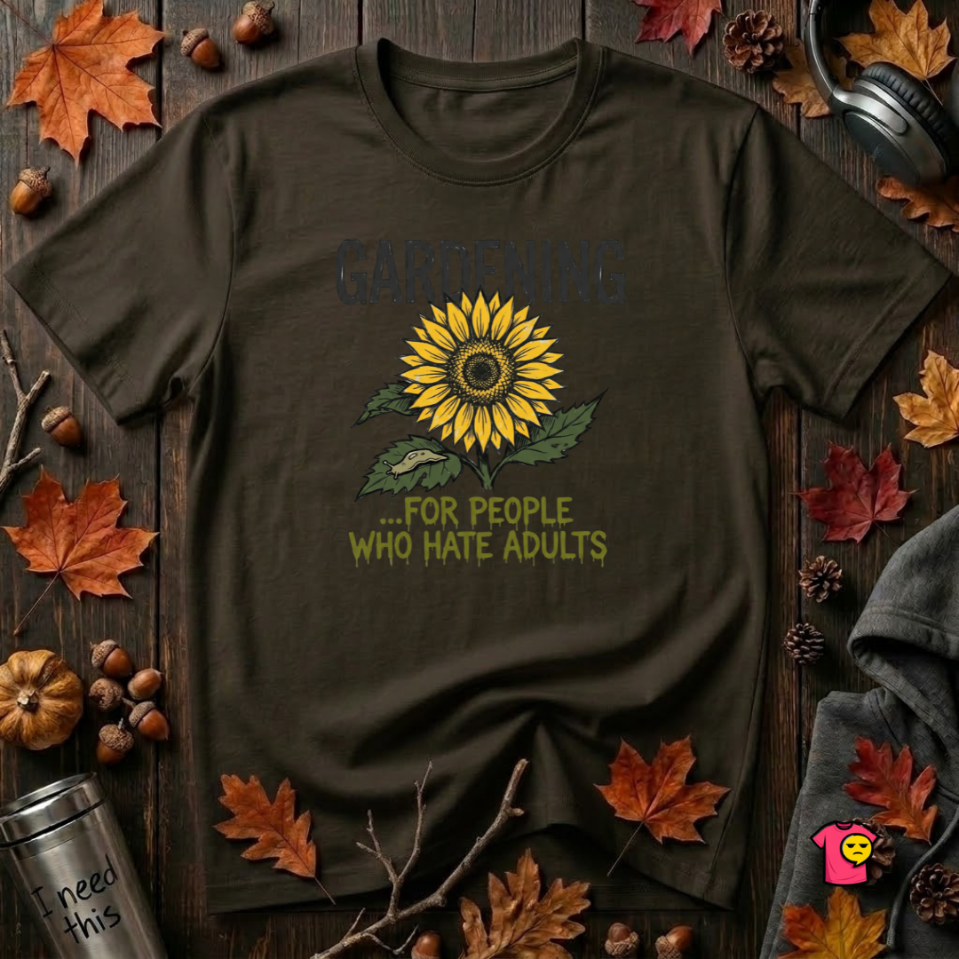 Gardening. For People Who Hate Adults sarcastic graphic t-shirt in Black by Snarky Sarks