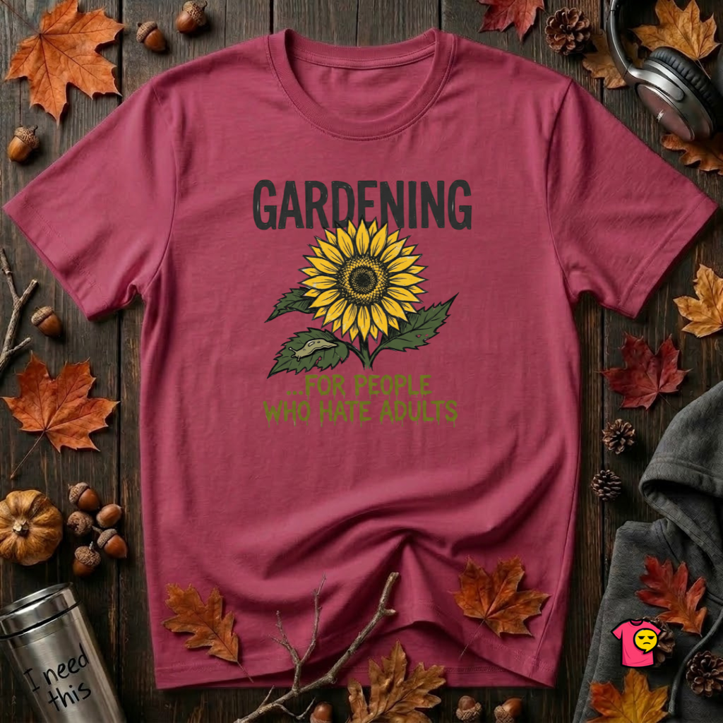Gardening. For People Who Hate Adults sarcastic graphic t-shirt in Cardinal by Snarky Sarks