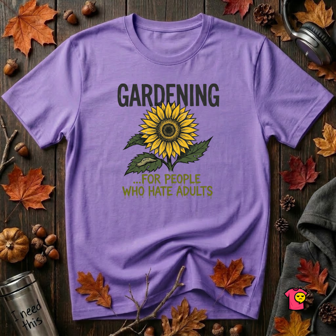 Gardening. For People Who Hate Adults sarcastic graphic t-shirt in Heather Team Purple by Snarky Sarks