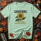 Gardening. For People Who Hate Adults sarcastic graphic t-shirt in Mint by Snarky Sarks