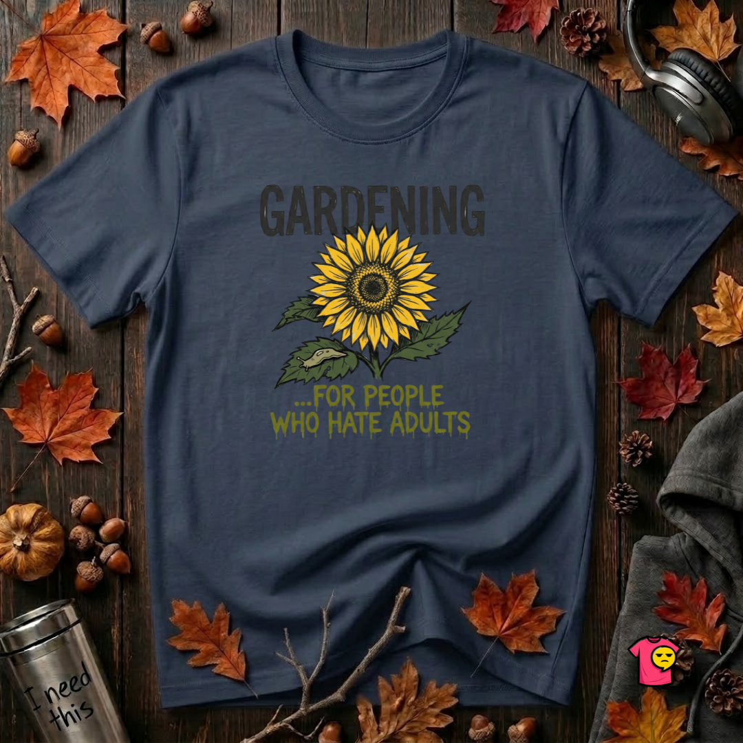 Gardening. For People Who Hate Adults sarcastic graphic t-shirt in Navy by Snarky Sarks