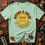 Giving a Solid 11 Percent sarcastic graphic t-shirt in Mint by Snarky Sarks