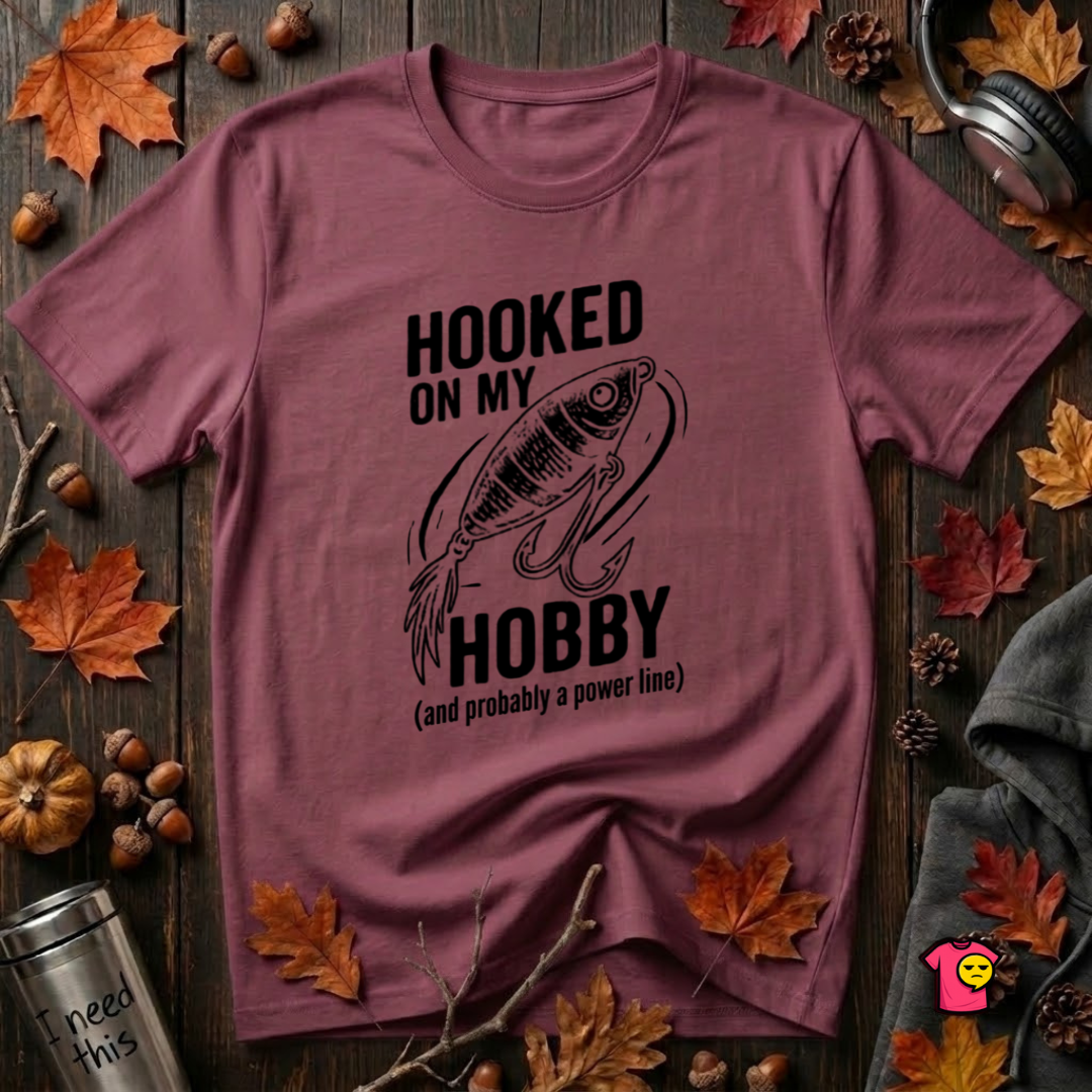 Hooked On My Hobby sarcastic graphic t-shirt in Maroon by Snarky Sarks