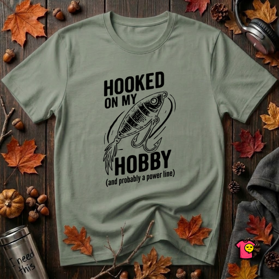 Hooked On My Hobby sarcastic graphic t-shirt in Military Green by Snarky Sarks