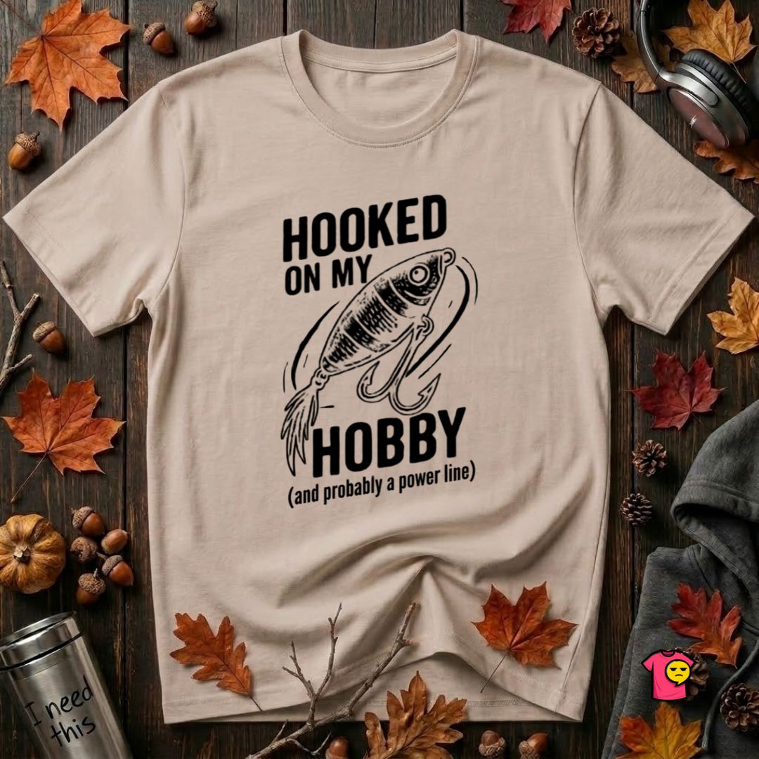 Hooked On My Hobby sarcastic graphic t-shirt in Natural by Snarky Sarks