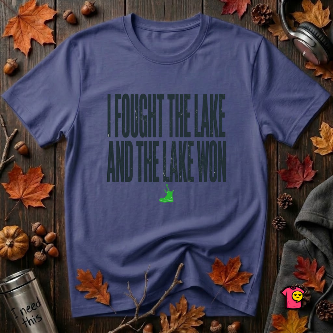 I Fought the Lake and the Lake Won sarcastic graphic t-shirt in Team Navy by Snarky Sarks