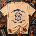 I Meant to do That -- It's Called Rustic sarcastic graphic t-shirt in Peach by Snarky Sarks