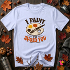 I Paint to Avoid You sarcastic graphic t-shirt in Ash by Snarky Sarks