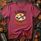 I Paint to Avoid You sarcastic graphic t-shirt in Cardinal by Snarky Sarks