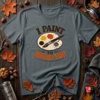 I Paint to Avoid You sarcastic graphic t-shirt in Dark Gray by Snarky Sarks